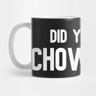 Did You Say Chowdah? Funny Downeast Accent Quote Mug